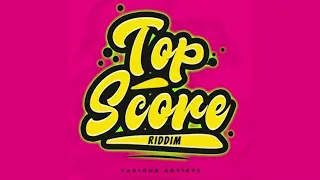 Top Score Riddim Mix (SOCA 2024) Patrice Roberts,Shal Marshall,Problem Child