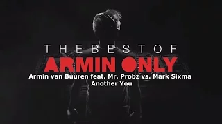 The Best Of Armin Only (Armin van Buuren feat. Mr. Probz vs. Mark Sixma - Another You