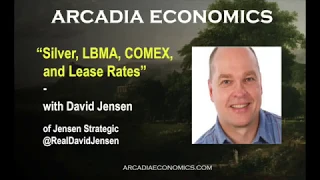 Silver, LBMA, COMEX, and Lease Rates - with David Jensen