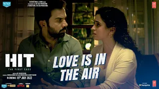 HIT:The First Case (Dialogue Promo)-Love Is In The Air | Rajkummar, Sanya, Dr. Sailesh K | Bhushan K