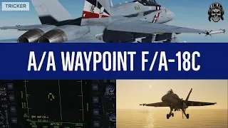 F/A-18C Hornet AA Bullseye Waypoint Tutorial