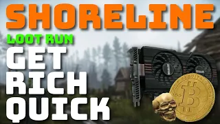 Shoreline Loot Run Get Rich Quick - Shoreline Loot Run - Escape From Tarkov