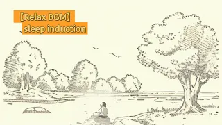 【Relaxing BGM】sleep induction music