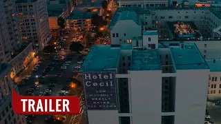 CRIMEN SCENE: THE VANISHING AT THE CECIL HOTEL (2021) Official Trailer