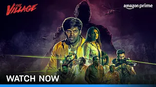 The Village - Watch Now | Arya, Milind Rau, Divya Pillai | Prime Video India