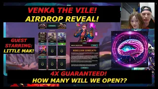 Venka the Vile Airdrop Reveal! 4x Guaranteed... how many will we open?