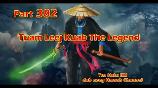 Tuam Leeg kuab The Hmong Shaman Warrior (part 382) 30/12/2023