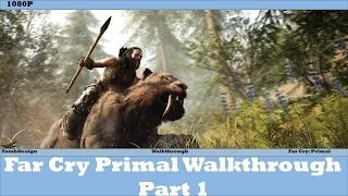 Far Cry Primal: Walkthrough Part 1