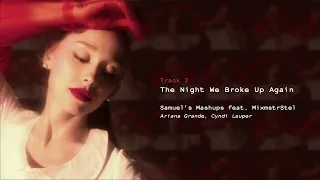 Ariana Grande, Cyndi Lauper - The Night We Broke Up Again | from Eternal Sunshine: The Mashup Album