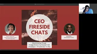 CEO Fireside Chat - Wealth Building Through Tax Strategies w/ John Drayton, Drayton Tax Pros