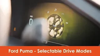Ford Puma - Selectable Drive Modes