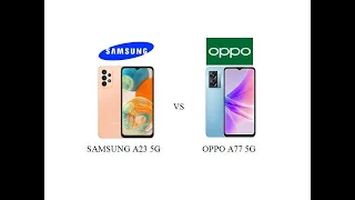 Samsung Galaxy A23 5G VS Oppo A77