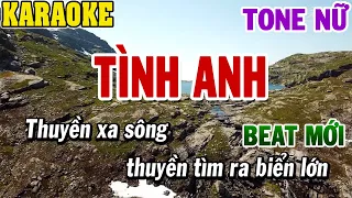 Karaoke Tình Anh Tone Nữ | Karaoke Beat | 84