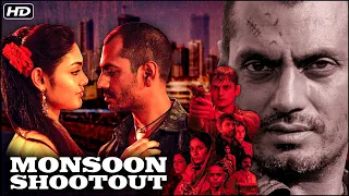 Monsoon Shootout (मौनसून शूटआउट) | Nawazuddin Siddiqui | Vijay Varma | Thriller Action Hindi Movie