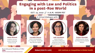 “Engaging with Law and Politics in a post-Roe World”