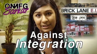 Against 'Integration'