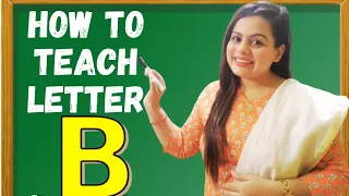 How to introduce letter B | The letter B | Letter B Story |Letter B Song | How to write letter B