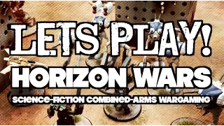 Let's Play! - Ep 11 - Horizon Wars