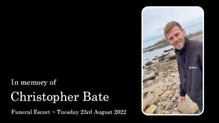 Christopher Bate Funeral Escort ~ Tuesday 23rd August 2022