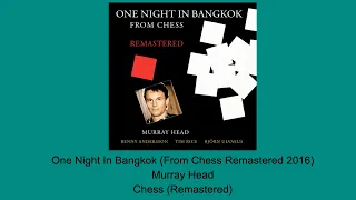 One Night In Bangkok (From Chess Remastered 2016) - Murray Head - Instrumental