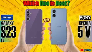 🔥 DECODING THE SUPERIORITY! Samsung Galaxy S23 FE vs Sony Xperia 5 V