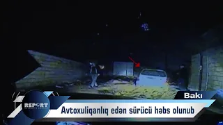 Bakıda avtoxuliqanlıq edən sürücü həbs olunub