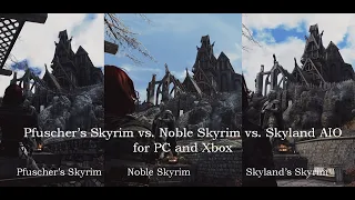 Pfuscher’s Skyrim vs. Noble Skyrim vs. Skyland AIO for PC and Xbox