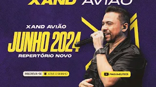 Xand Avião - JUNHO 2024 - REPERTÓRIO NOVO