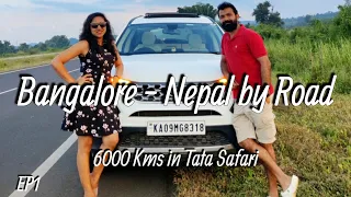 India - Nepal Road Trip from Bangalore in Tata Safari | 2000 kms Travel in 3 days  - Ep1