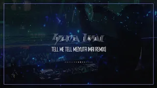 m-flo♡Sik-K & eill & 向井太一 - tell me tell me (Yuta Imai Remix)