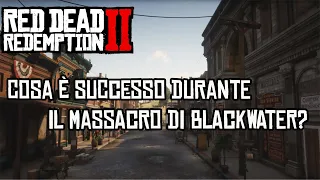 LA STORIA E I MISTERI DI BLACKWATER - RED DEAD REDEMPTION 2