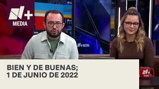 Bien y de Buenas | Programa Completo 1 de junio de 2022