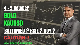 Gold Price To Rise Today ? GOLD XAUUSD Strategy TODAY 4 - 5 Oct | XAUUSD Analysis TODAY 4 - 5 OCT