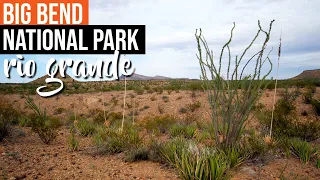 Big Bend National Park in Texas | Hiking, Camping & Canoeing | Rio Grande River