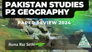 Geography IGCSE/O level P2 review | Pak Studies P2 2024 | Original Paper | 2059/2 | WS Studio