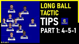Long Ball Tactic Tips | Part 1: 4-5-1 - eFootball 2022