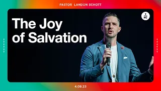 Strengthening Foundations of Faith | The Joy of Salvation | Pastor Landon Schott