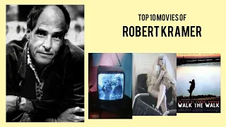 Robert Kramer |  Top Movies by Robert Kramer| Movies Directed by  Robert Kramer