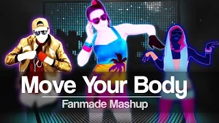 Move Your Body - Sia | Just Dance 2017 | MashUp (Fanmade) | Special 9k subs