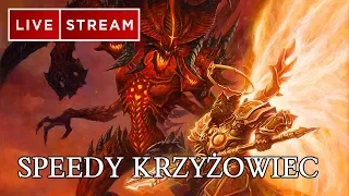 DIABLO 3 PL - SPEEDY KRZYŻOWIEC - LIVE ! 09 07 2018 R