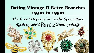 How to Identify and Date Vintage & Retro Costume Jewelry Brooches ~ Part 2