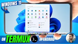 Run Windows 11 on Termux on Android Phone !!