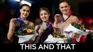 This and That: 2019 Grand Prix of France (Alena Kostornaia, Alina Zagitova, Papadakis Cizeron 2019)