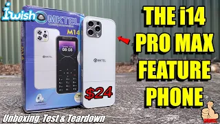 iWish: The $24 MKTEL M14 - The "i14 Pro Max" turned into a Feature(less) Phone...