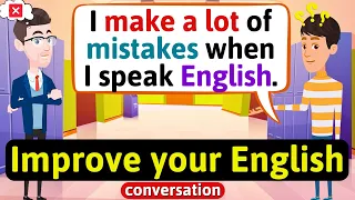 Improve English Speaking Skills Everyday (Tips to speak in English) English Conversation Practice