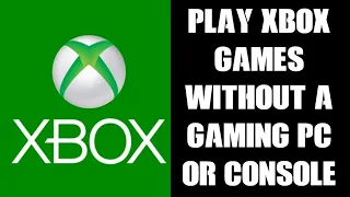 How To Play Xbox Games, DayZ, PUBG, etc, Without Buying A Console Or Gaming PC: Game Pass Ultimate