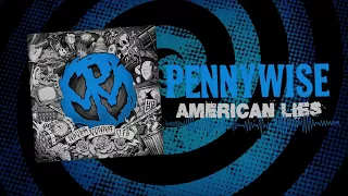 Pennywise - "American Lies" (Full Album Stream)