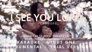 I See You Lord - KARAOKE TRIAL - THE ASIDORS