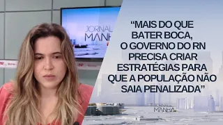 SETOR PRODUTIVO DO RN REBATE DECLARAÇÕES DE SECRETARIO SOBRE ICMS, COMENTARISTAS REPERCUTEM - 04/06