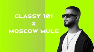 Classy 101 X Moscow Mule (Armin Heidari Mashup) - Bad Bunny, Feid, Young Miko